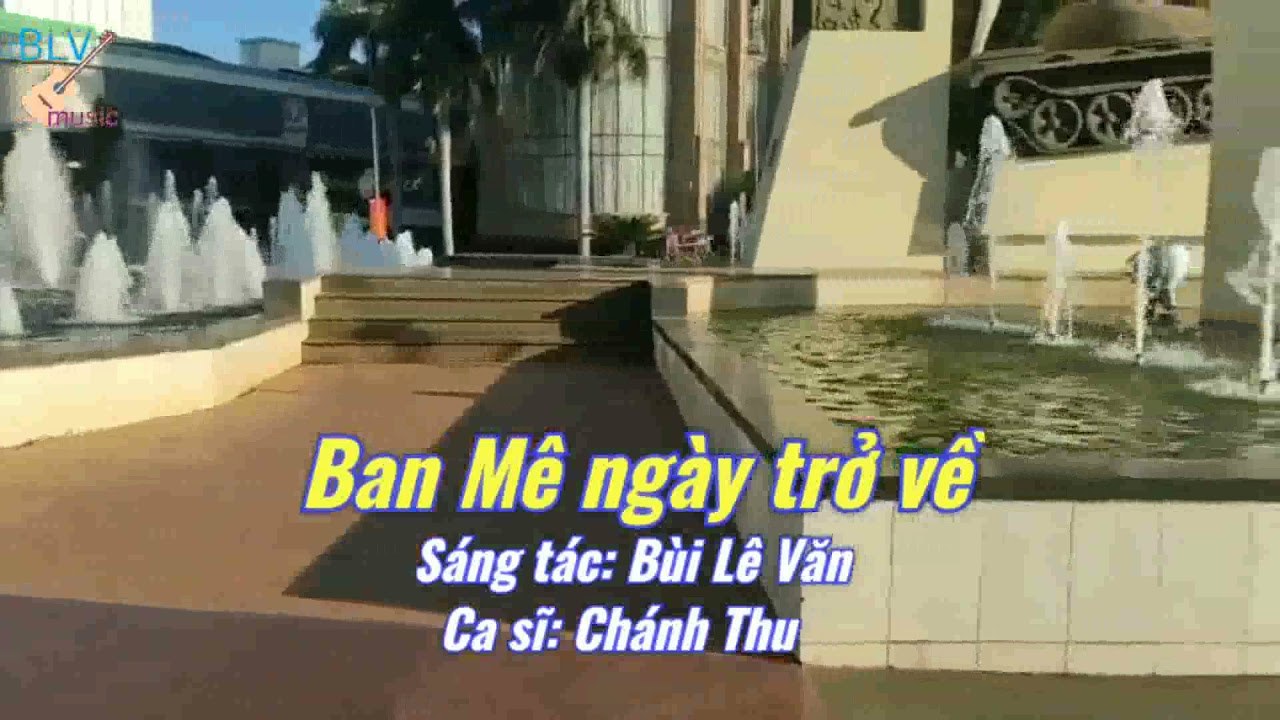 BAN MÊ NGÀY TRỞ VỀ