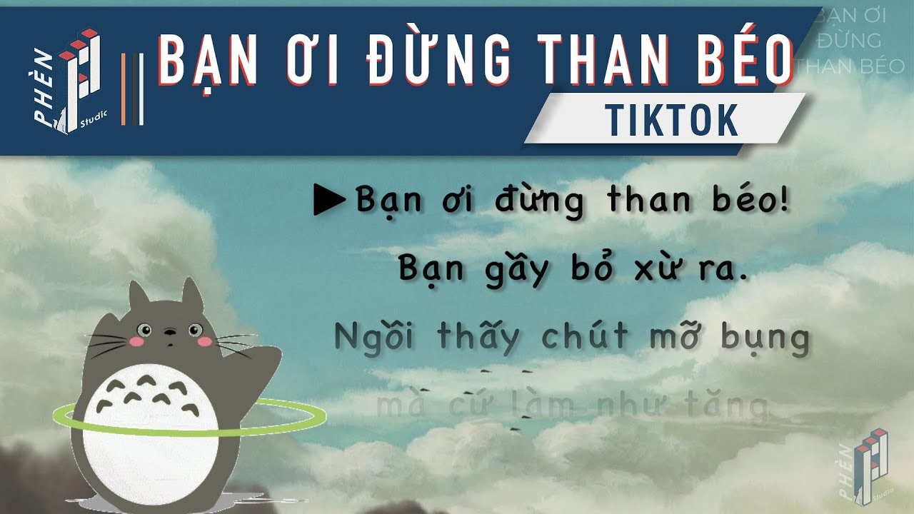 Bạn Ôi Bạn Đẹp Lắm (Bạn Ơi Đừng Than Béo)