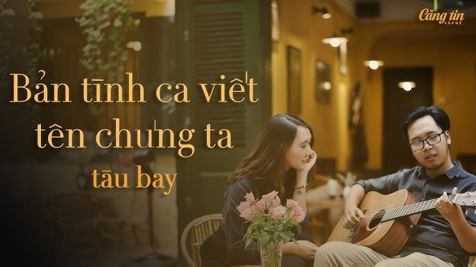Bản Tình Ca Viết Tên Chúng Ta