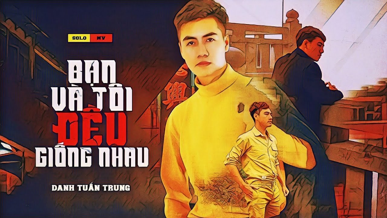 Bạn Và Tôi Đều Giống Nhau