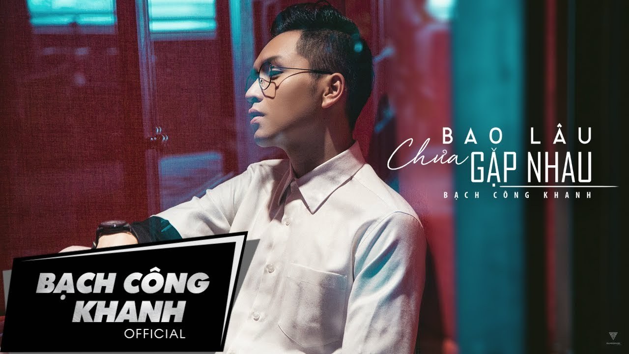 Bao Lâu Chưa Gặp Nhau