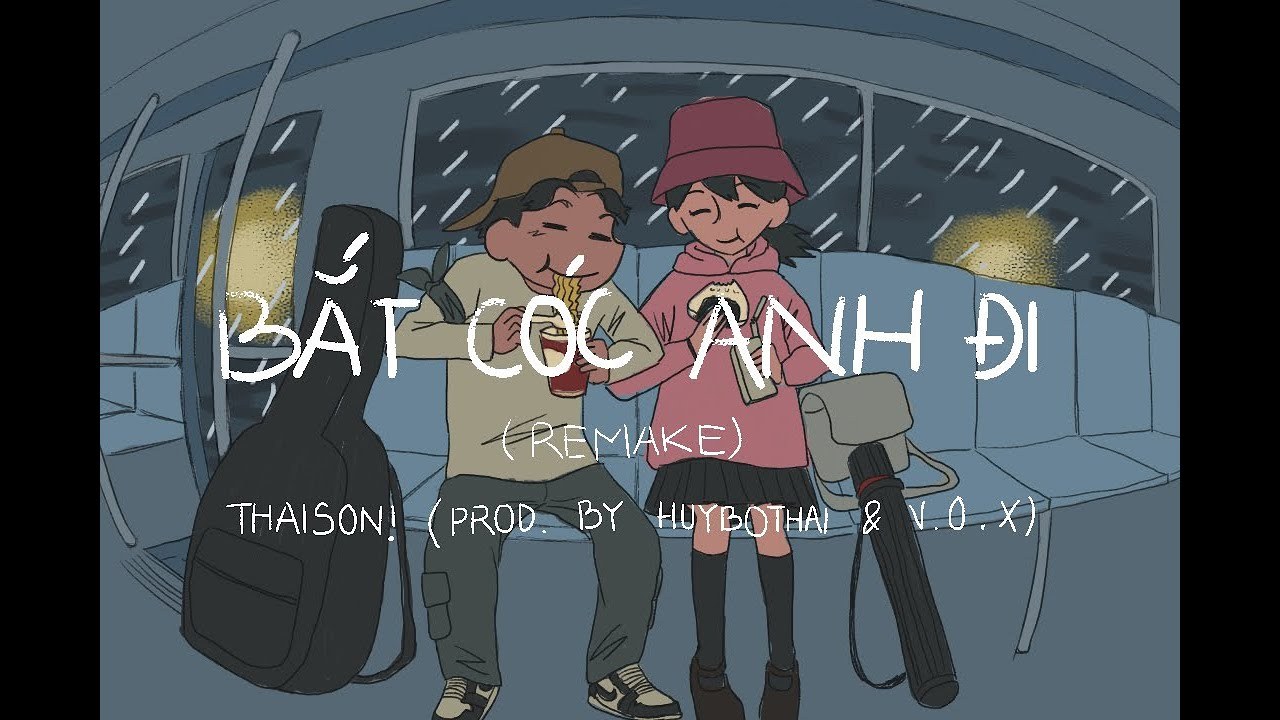 Bắt Cóc Anh Đi (Remake)
