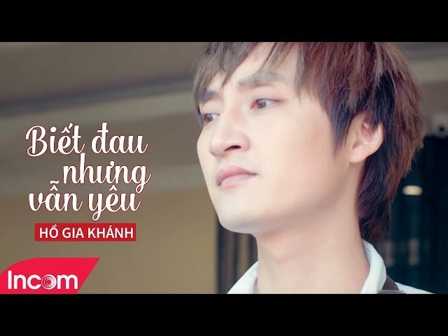Biết Đau Nhưng Vẫn Yêu