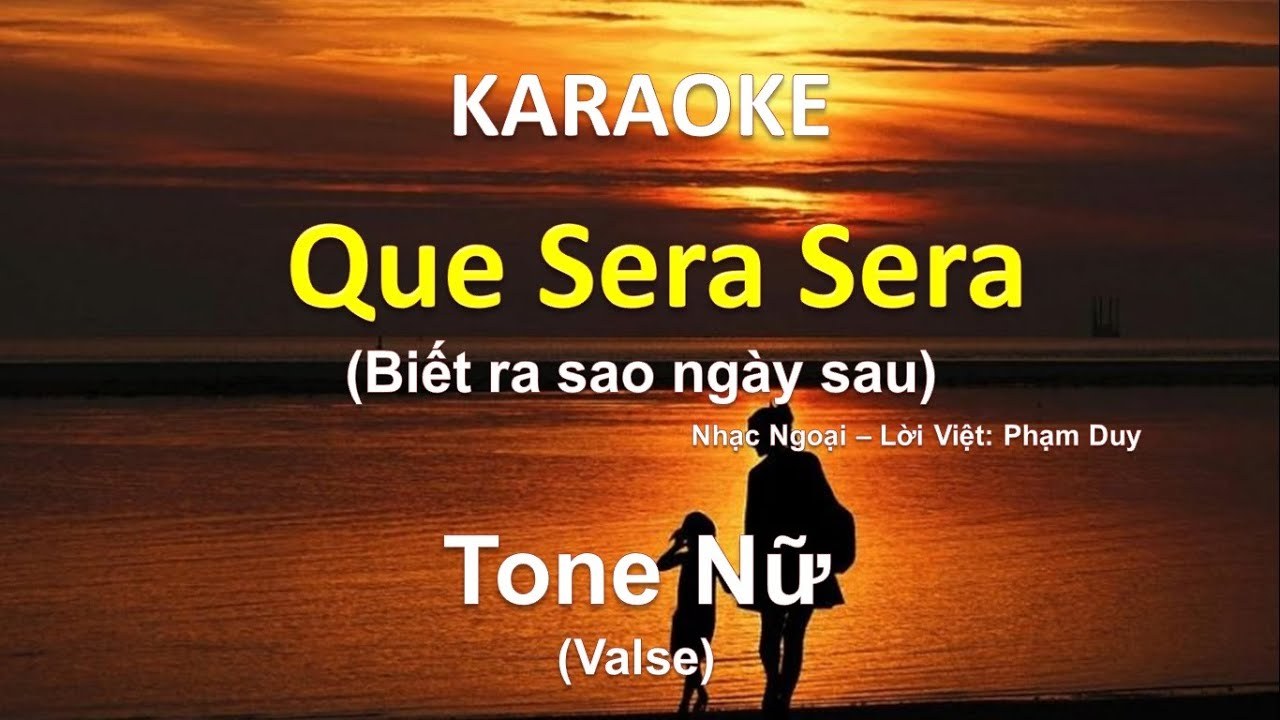 Biết ra sao ngày sau (Que sera sera - What will be will be)