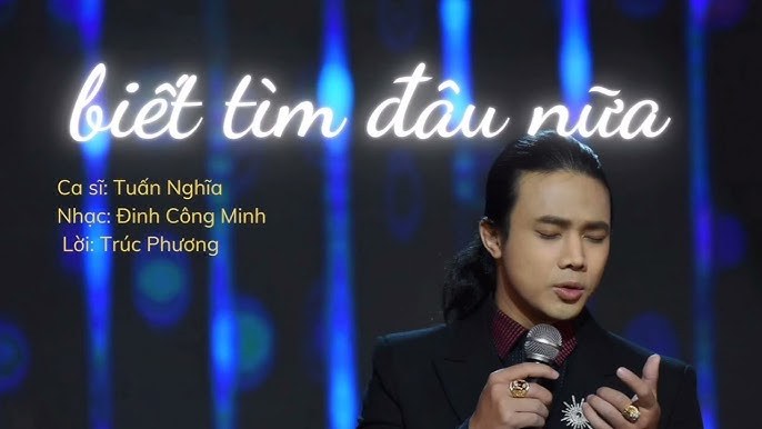Biết tìm đâu nữa