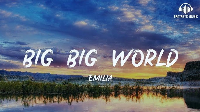 Big Big World