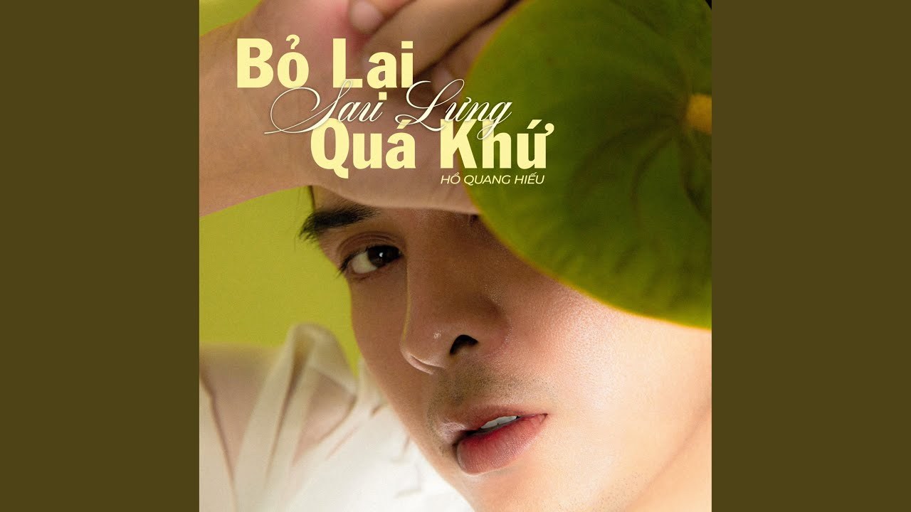 Bỏ Lại Quá Khứ Sau Lưng