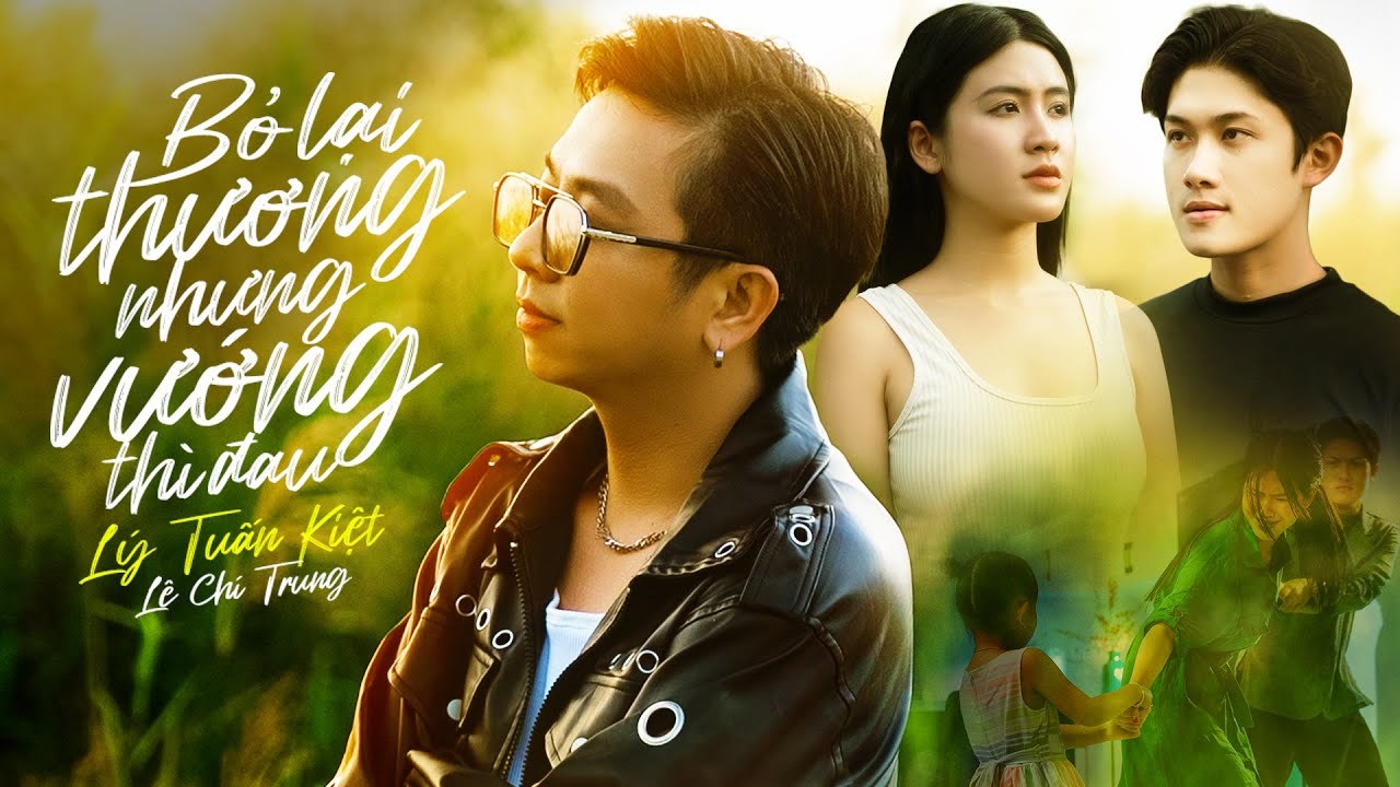 Bỏ Lại Thì Thương Nhưng Vướng Thì 