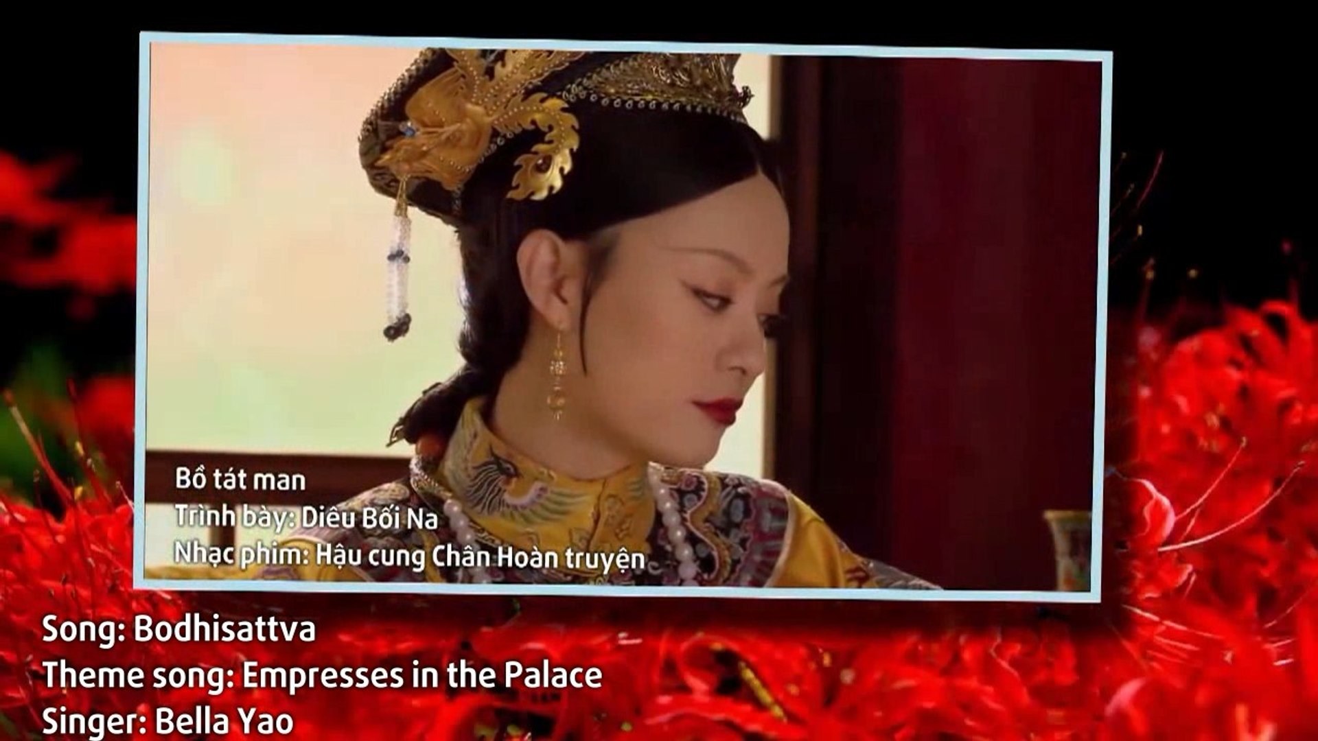 Bồ tát man (Hậu cung Chân Hoàn truyện OST  - 菩薩蠻)