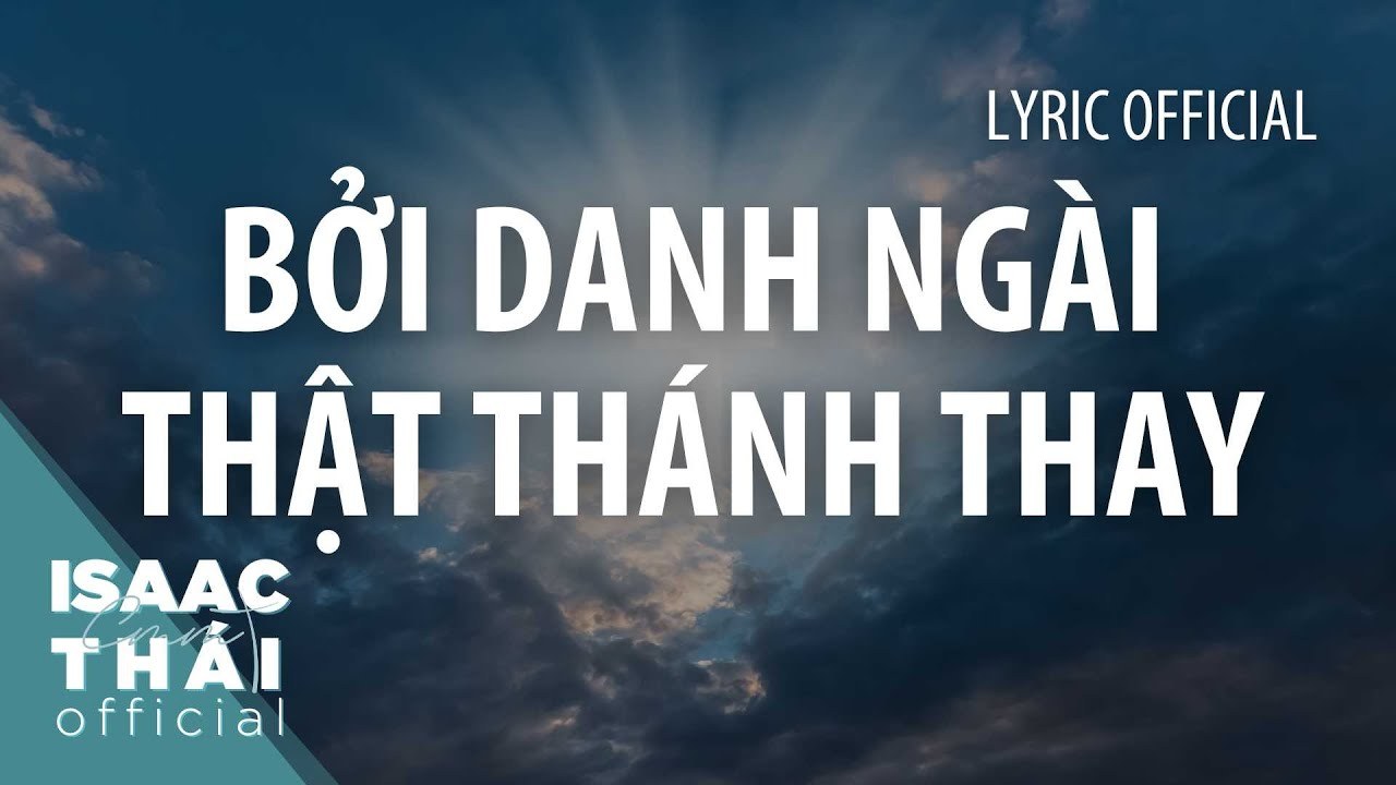 Bởi Danh Ngài Thật Thánh Thay