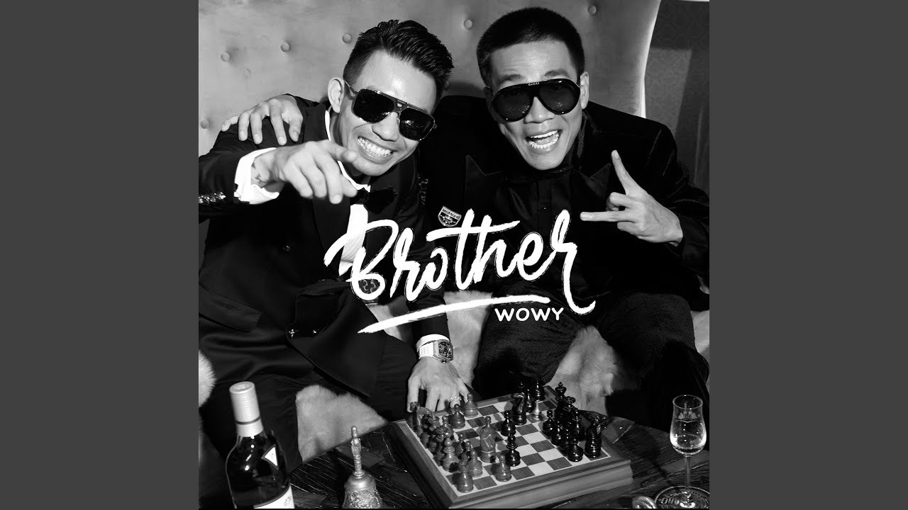 Brother (GỬI ĐẾN ANH MINH NHỰA)