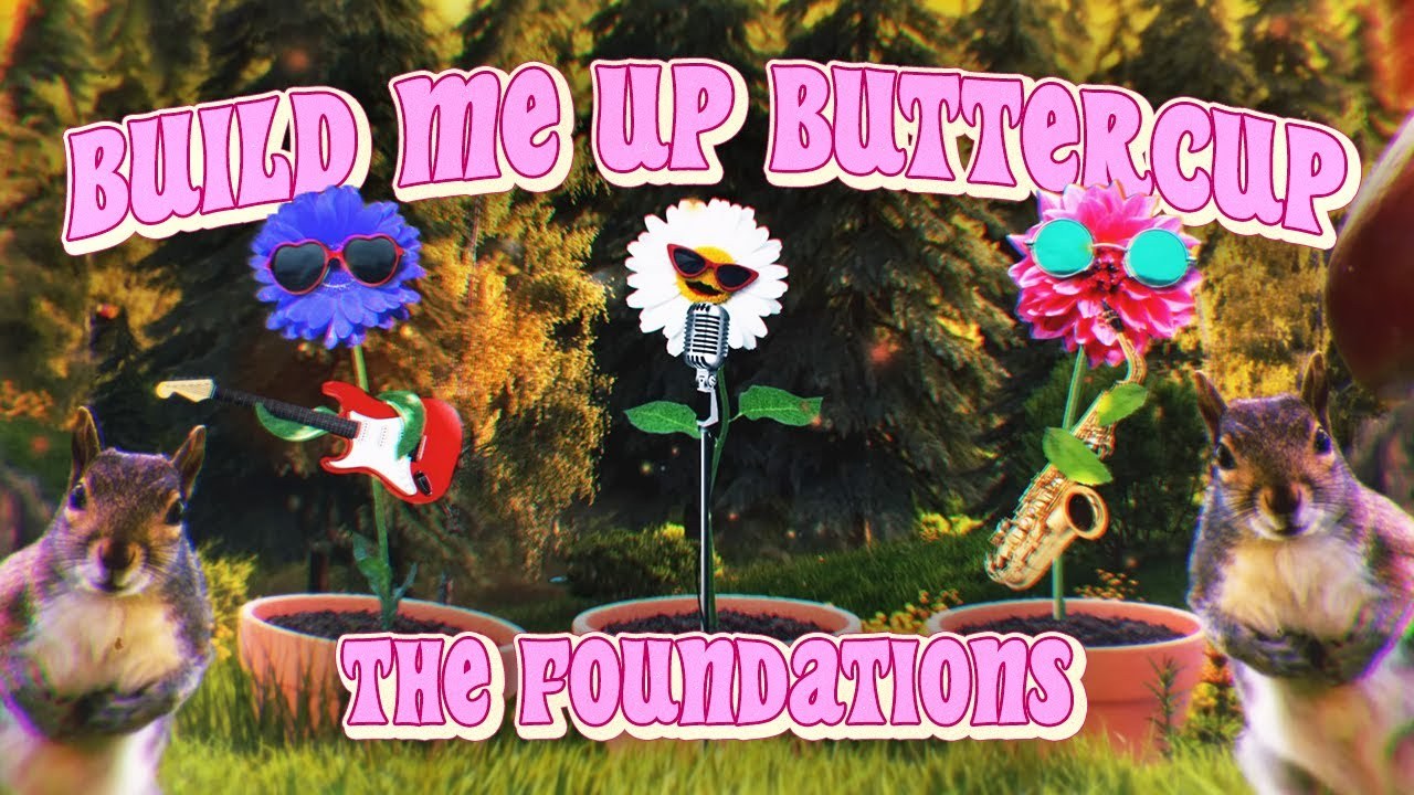 Build me up buttercup
