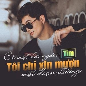 Cả Một Đời Người Tôi Chỉ Xin Mượn Một Đoạn Đường