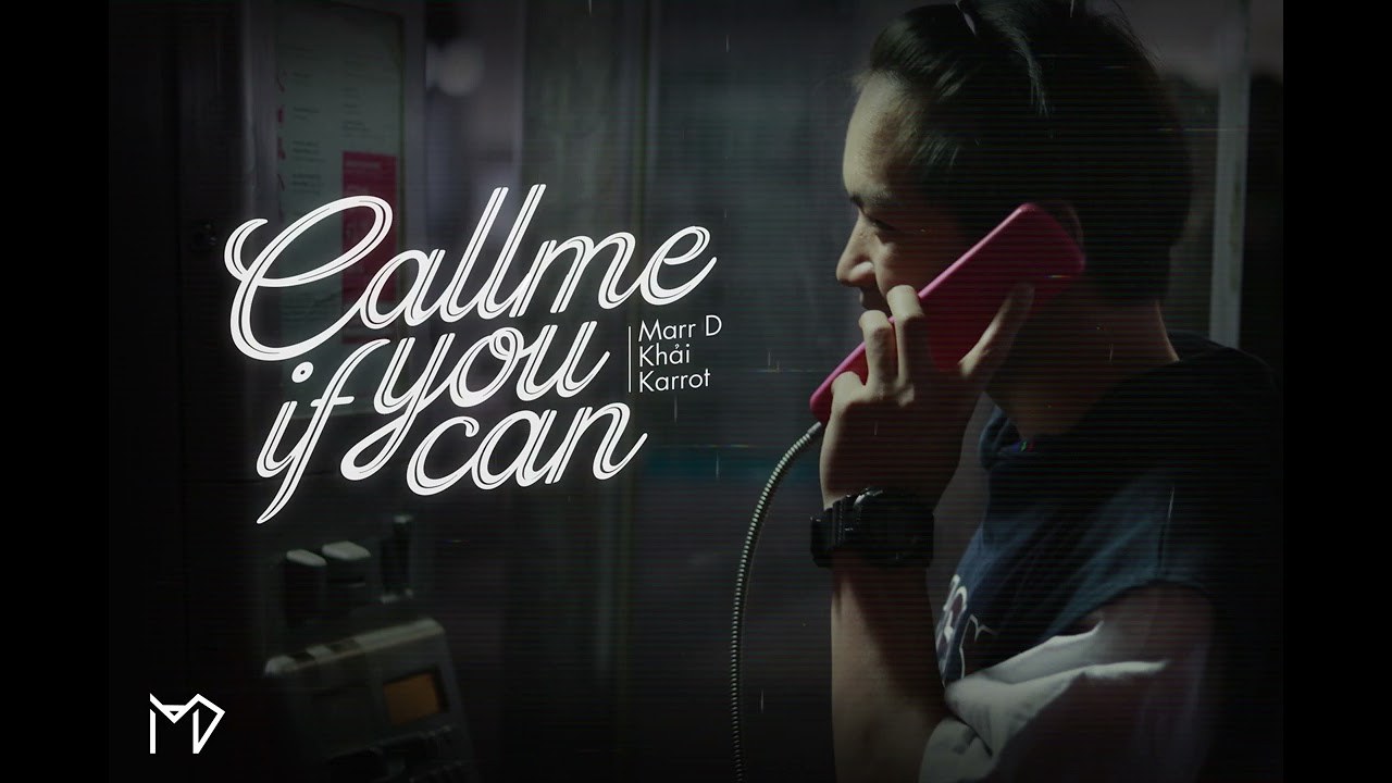 Call Me If You Can ( Hãy Gọi Cho Anh Nếu Em Có Thể...)
