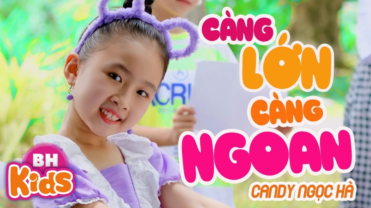 Càng Lớn Càng Ngoan