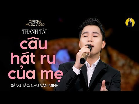 CÂU HÁT RU CỦA MẸ
