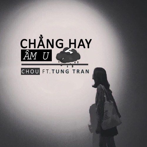 Chẳng Hay Âm U (CHAU) 