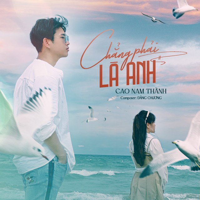 Chẳng Phải Là Anh