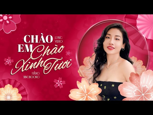 Chào Em Chào Xinh Tươi