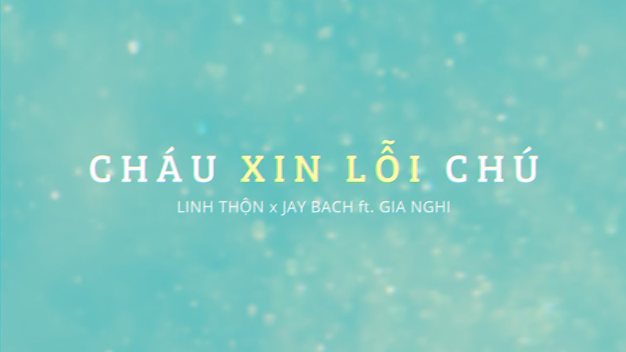Cháu Xin Lỗi Chú
