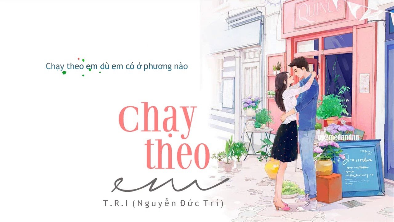 Chạy Theo Em