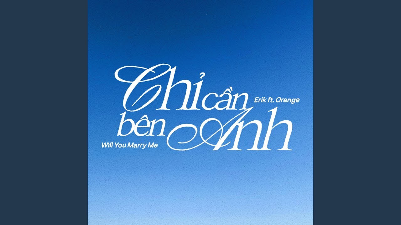 Chỉ Cần Bên Anh (Will You Marry Me?)
