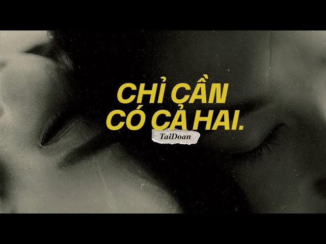 Chỉ Cần Có Cả Hai
