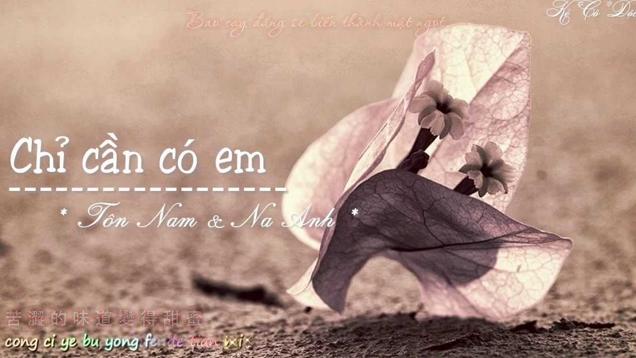 Chỉ Cần Có Em (OST Tuổi Trẻ Bao Thanh Thiên)