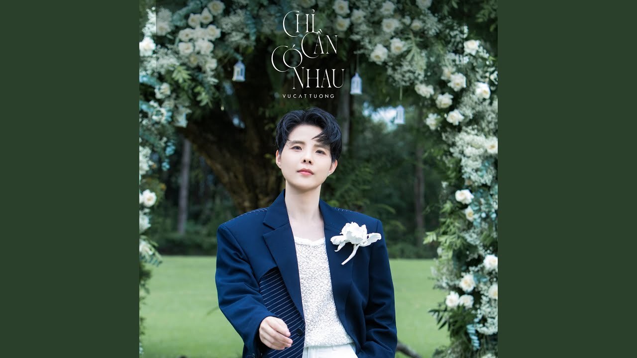 Chỉ Cần Có Nhau