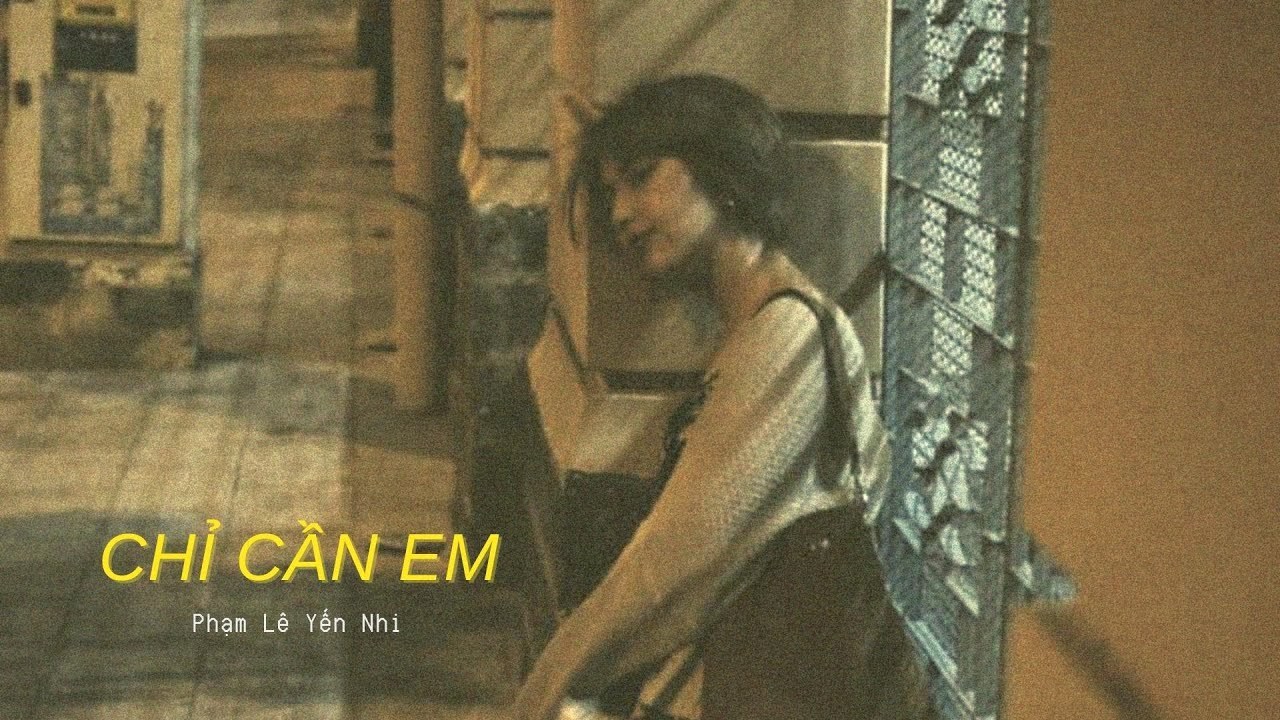 Chỉ Cần Em