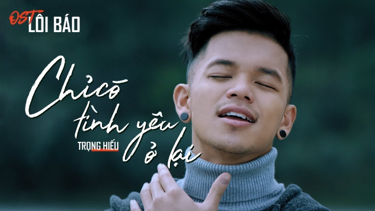 Chỉ Có Tình Yêu Ở Lại (Lôi Báo OST)