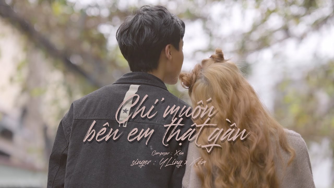 Chỉ Muốn Bên Em Thật Gần