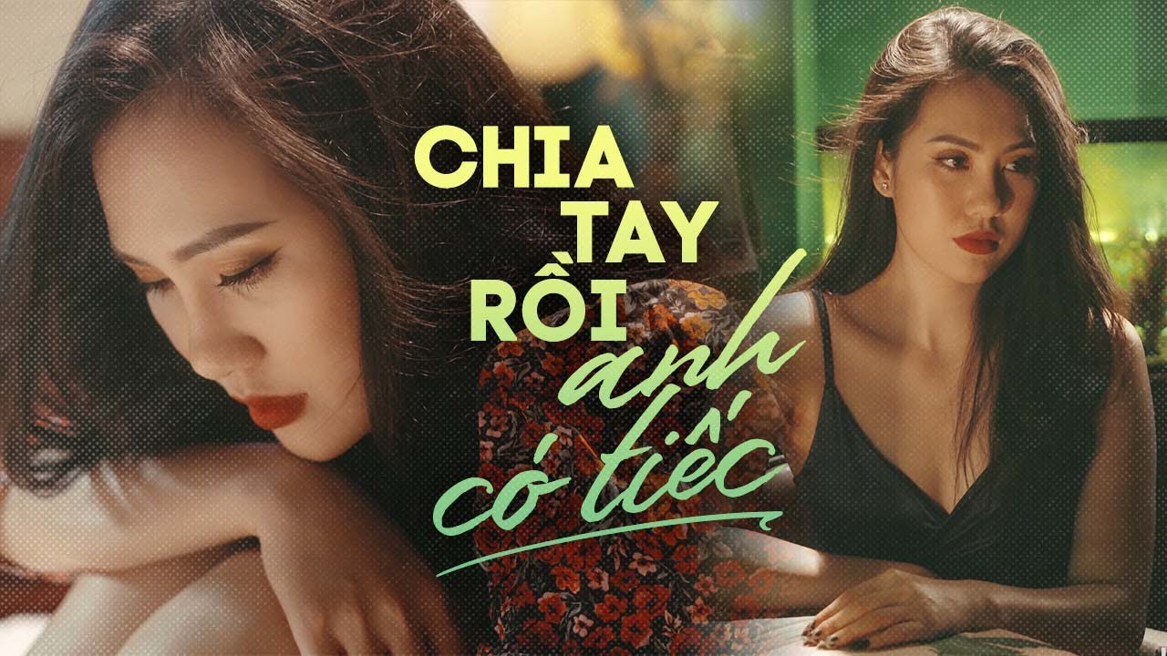 Chia Tay Rồi Anh Có Tiếc