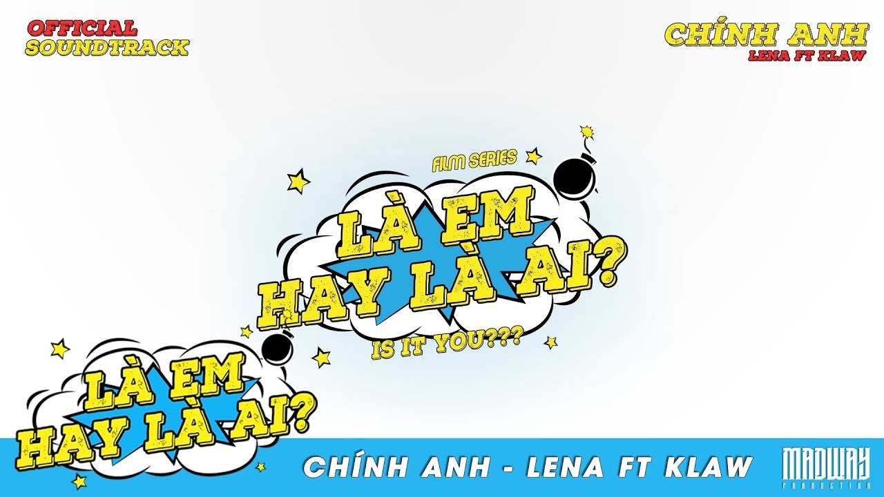 Chính Anh (Là Em Hay Là Ai OST)