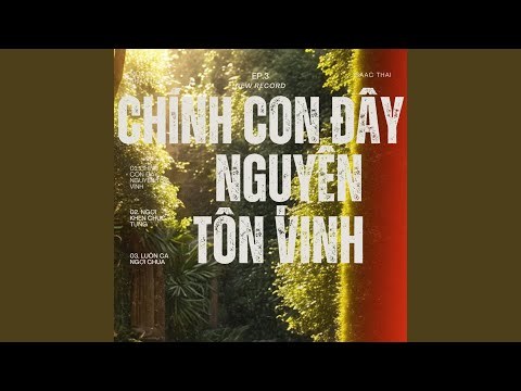 Chính con đây nguyện tôn vinh