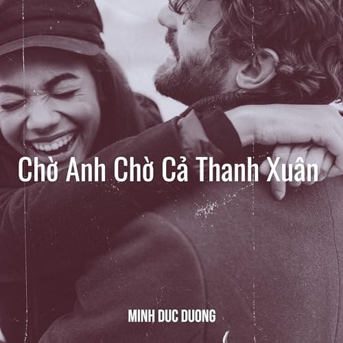 Chờ anh, chờ cả thanh xuân