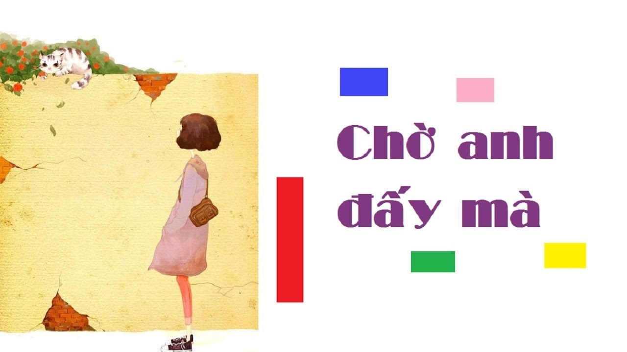 Chờ Anh Đấy Mà 