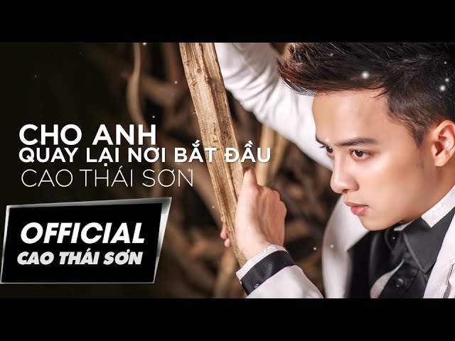 Cho Anh Quay Lại Nơi Bắt Đầu