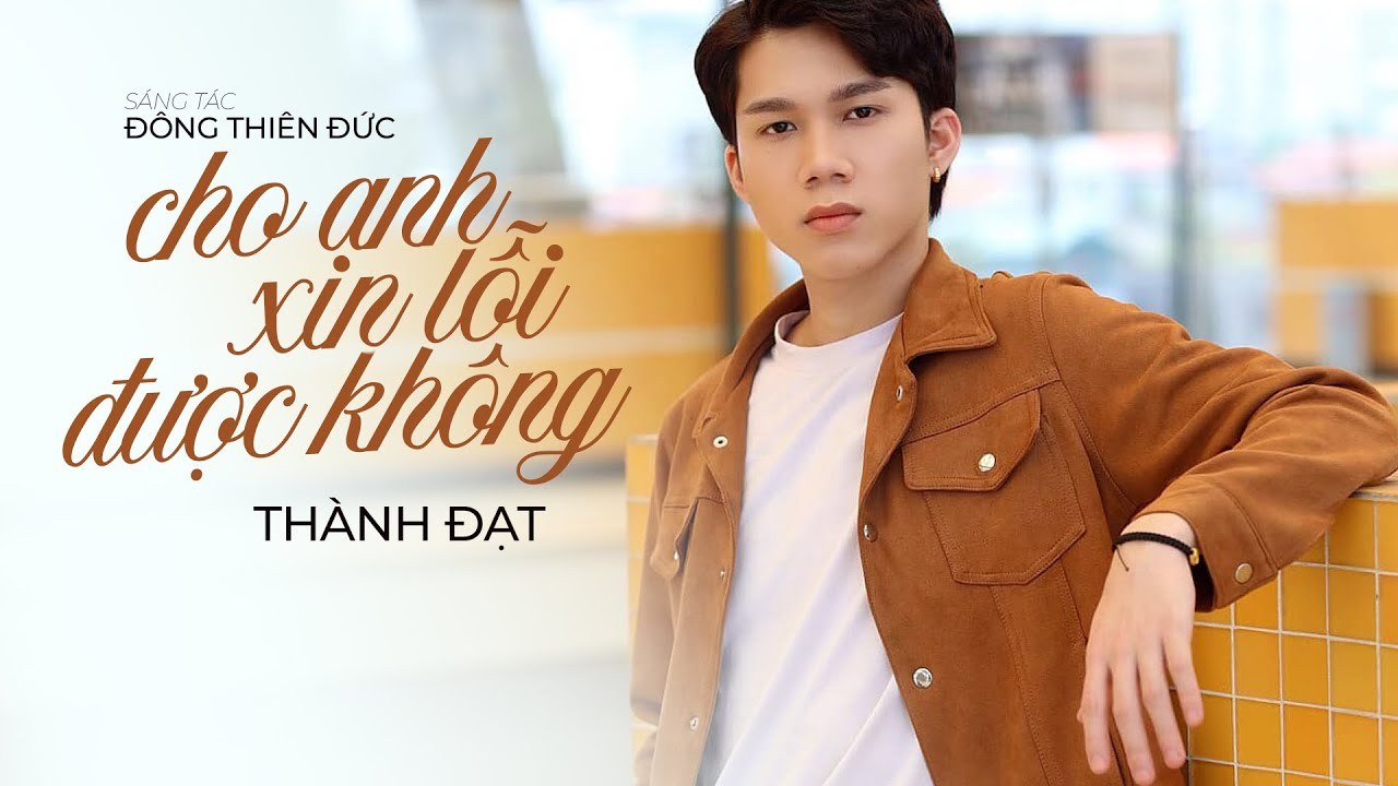 Cho Anh Xin Lỗi Được Không