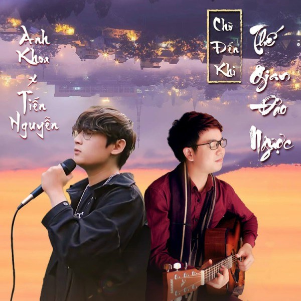 Chờ đến khi thế gian đảo ngược