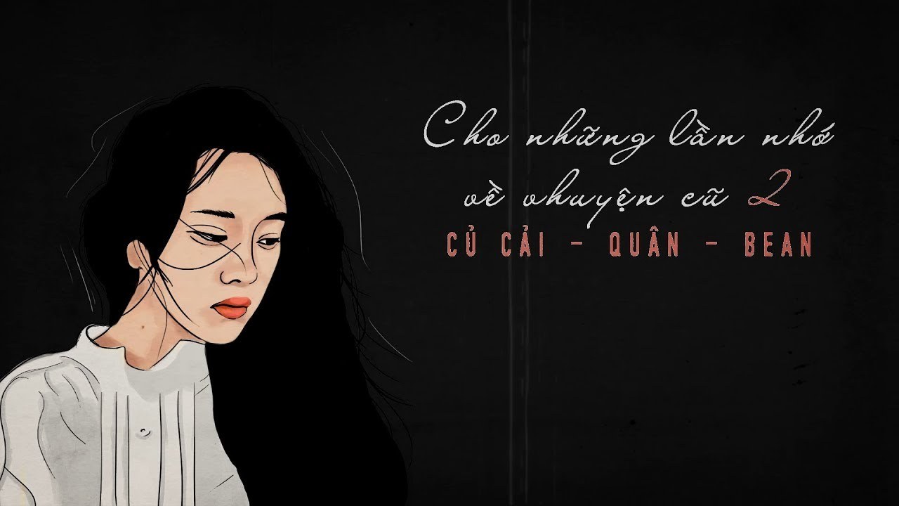Cho những lần nhớ về chuyện cũ 2