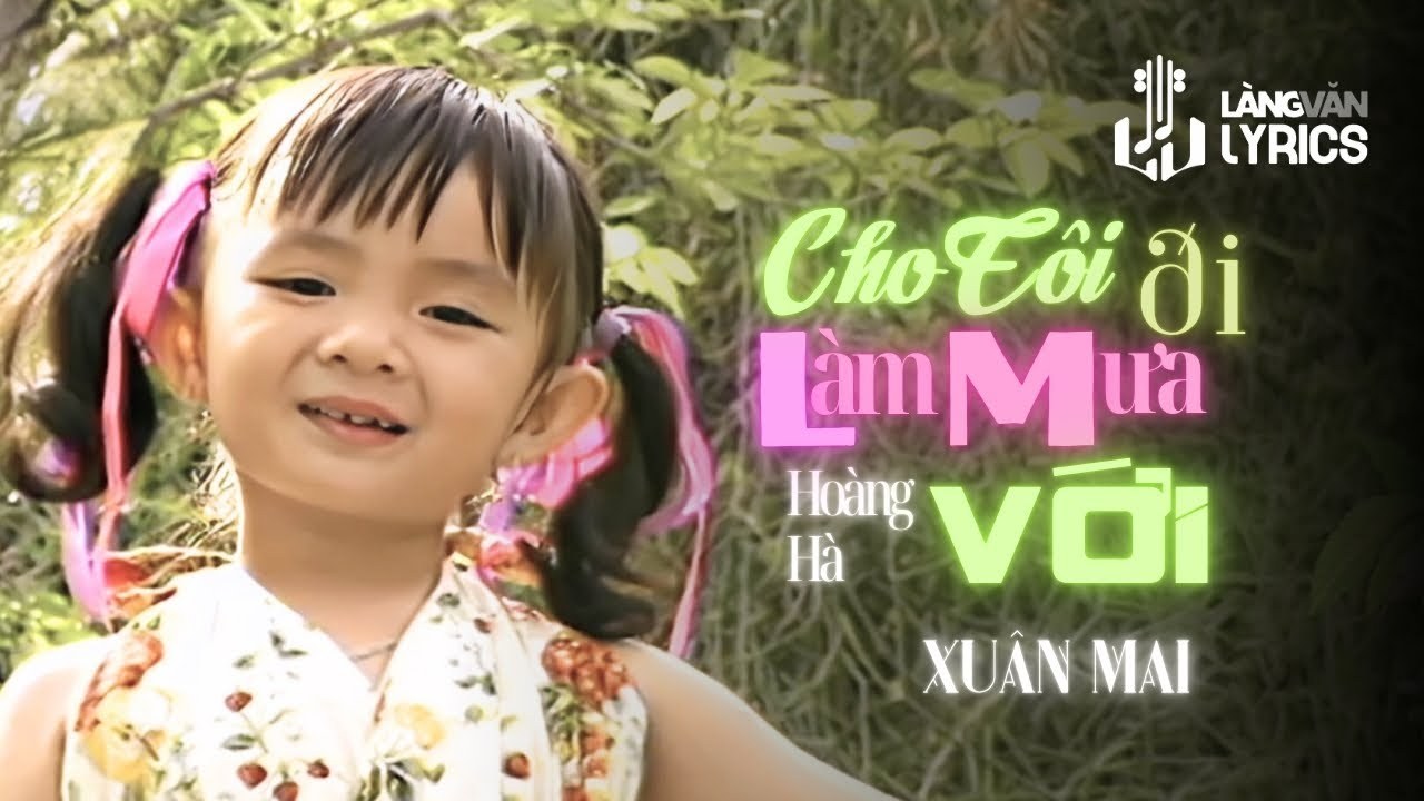 Cho tôi đi làm mưa với