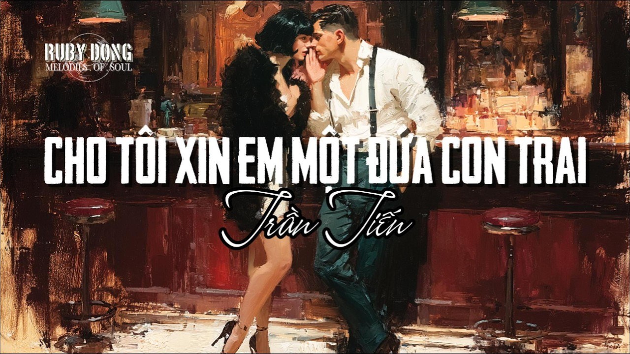 Cho Tôi Xin Em Một Đứa Con Trai