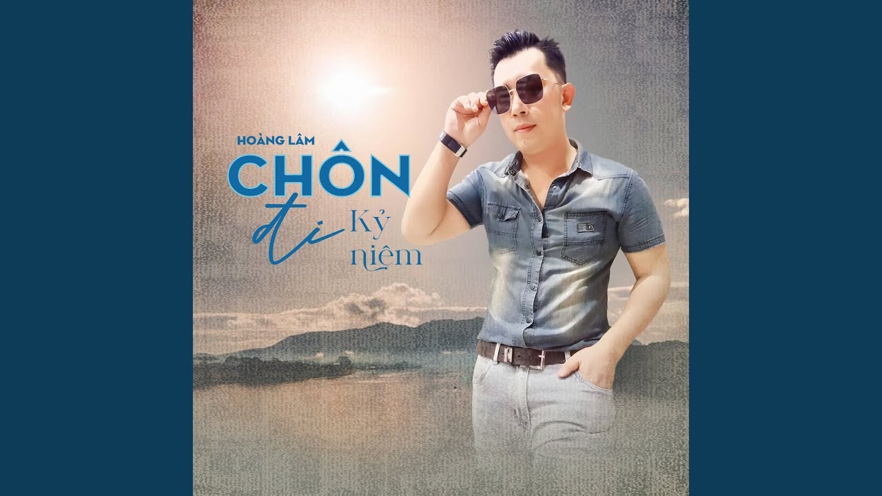 CHÔN ĐI KỶ NIỆM