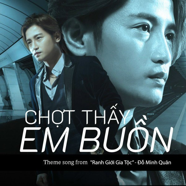 Chợt Thấy Em Buồn (Ranh Giới Gia Tộc OST)