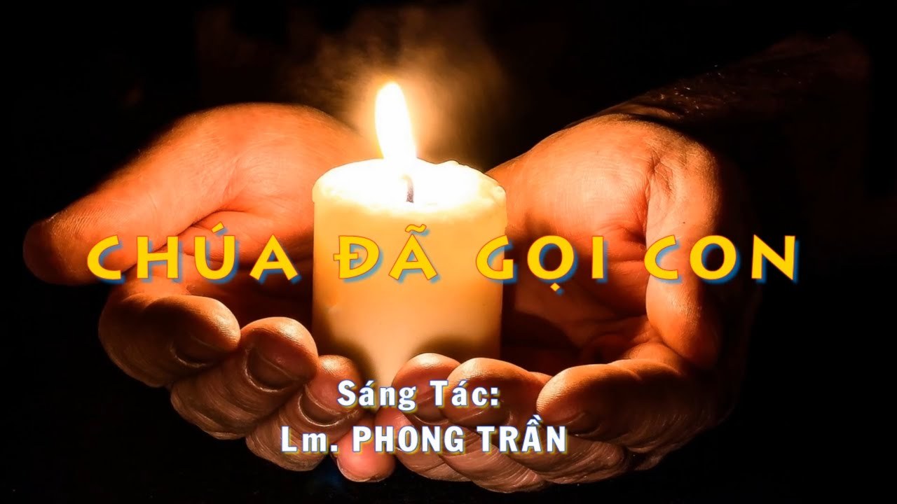 Chúa đã gọi con
