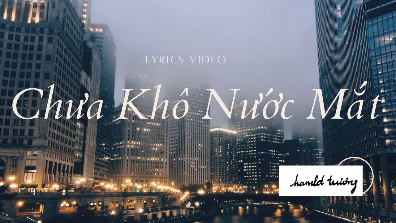 Chưa Khô Nước Mắt