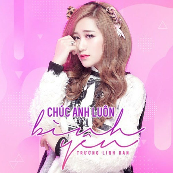Chúc Anh Luôn Bình Yên