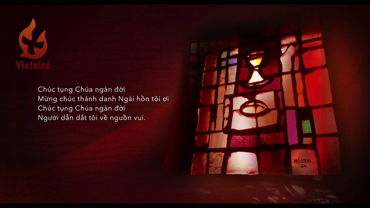 Chúc Tụng Chúa / Bless the Lord