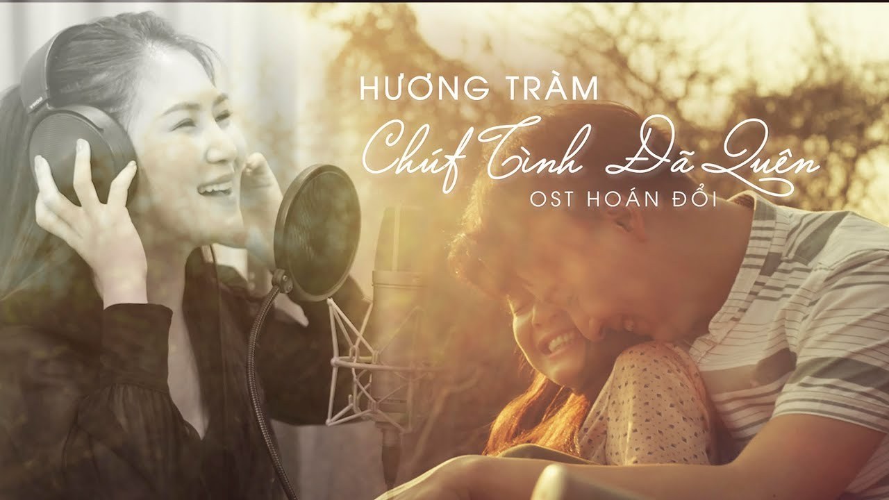 Chút Tình Đã Quên (Hoán Đổi OST)